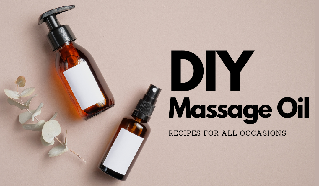 DIY Massage oil for relaxation between massages