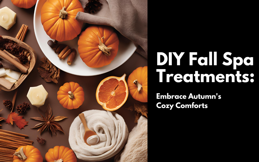 DIY Fall Spa Treatments