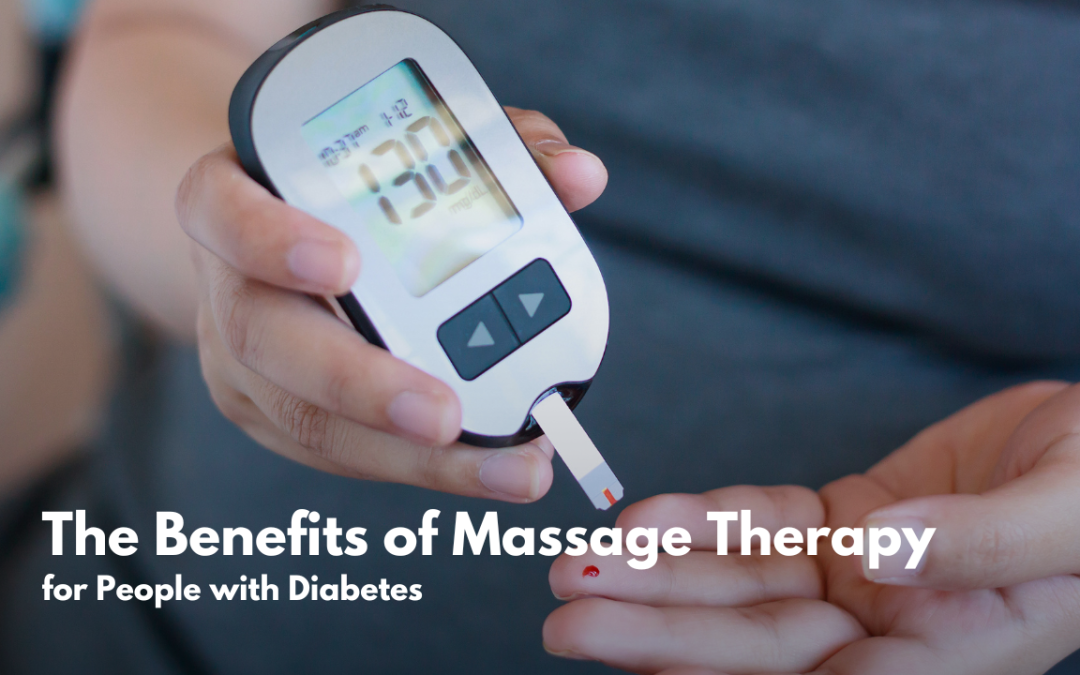 The Benefits of Massage Therapy for People with Diabetes