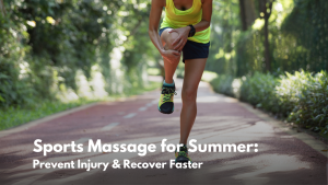 Sports Massage for Summer