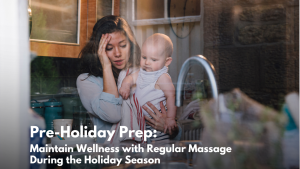 pre-holiday prep massage