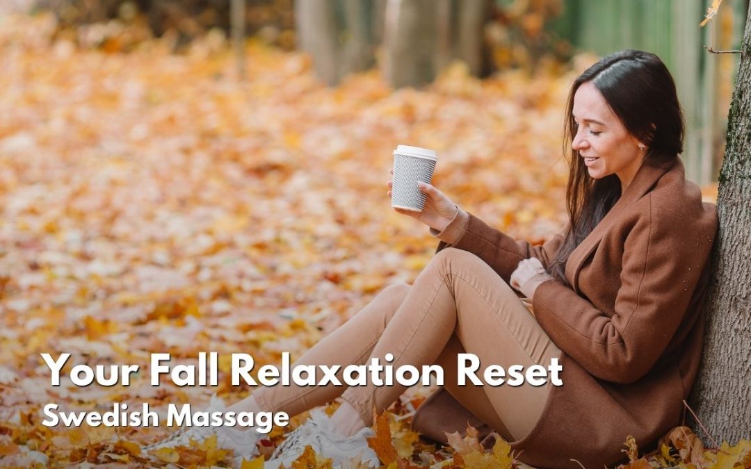 Swedish Massage for Fall Relaxation